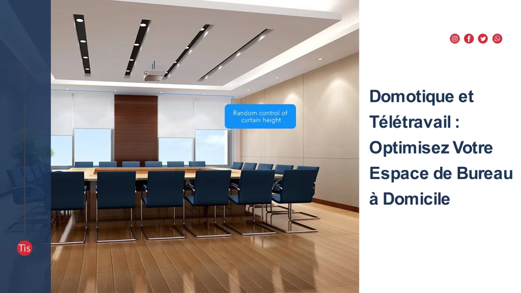 Domotique et Télétravail : Optimisez Votre Espace de Bureau à Domicile